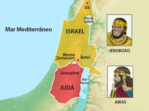 Ele e seus homens ficaram no monte Zemaraim, e observaram o grande e poderoso exército do rei Jeroboão. – Slide número 8